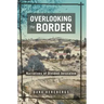 Overlooking the Border: Narratives of a Divided Jerusalem