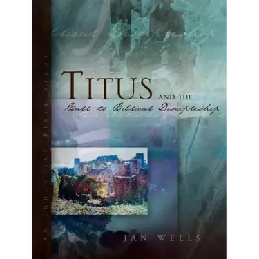 Titus and the Call to Biblical Discipleship