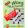 Word Fill-In Puzzles, Volume 11, 90 Puzzles, Over 140 words per puzzle