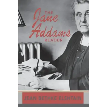 The Jane Addams Reader