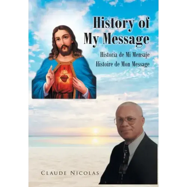 History of My Message: Historia de Mi Mensaje: Histoire de Mon Message
