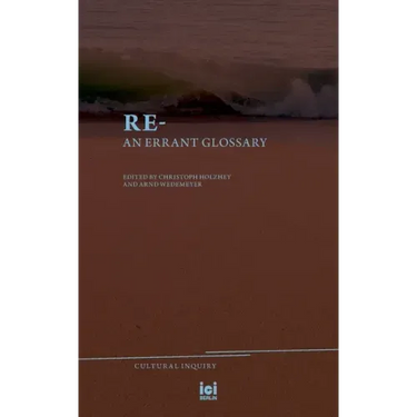 Re-: An Errant Glossary