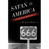 Satan in America: The Devil We Know