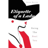Etiquette of a lady