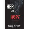 Her Last Hope (A Rachel Gift FBI Suspense Thriller-Book 3)