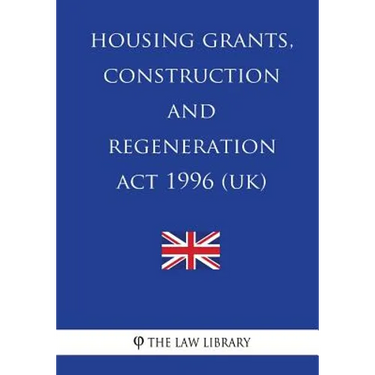 Housing Grants, Construction and Regeneration Act 1996