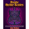 Exotic Guitar Scales: Arpeggios and Modes from Around the World