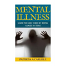 Mental Illness: Learn The Early Signs of Mental Illness in Teens