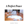A Perfect Peace