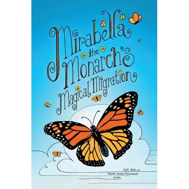 Mirabella the Monarch's Magical Migration