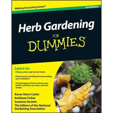 Herb Gardening For Dummies 2e