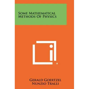 Some Mathematical Methods Of Physics