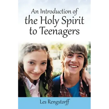 An Introduction of the Holy Spirit to Teenagers