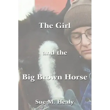 The Girl and the Big Brown Horse