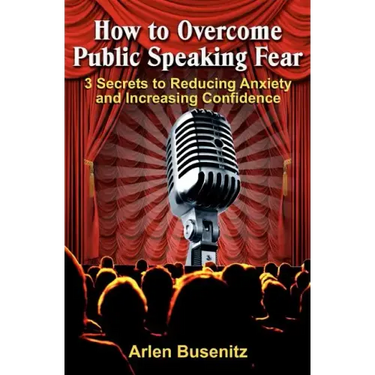 How to Overcome Public Speaking Fear: 3 Secrets to Reducing Anxiety and Increasing Confidence