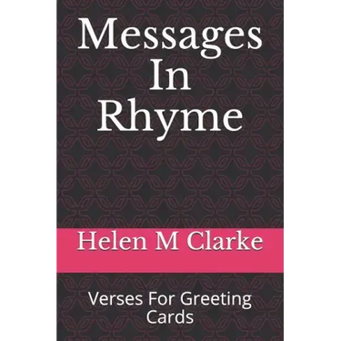 Messages In Rhyme: Verses For Greeting Cards