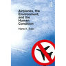 Airplanes, the Environment, and the Human Condition