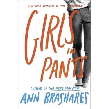 Girls in Pants: The Third Summer of the Sisterhood