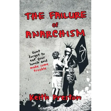 The Failure of Anarchism