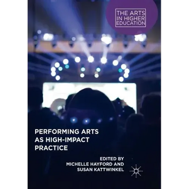 Performing Arts as High-Impact Practice