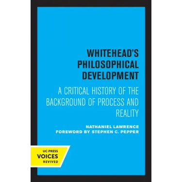 Whitehead's Philosophical Development: A Critical History of the Background of Process and Reality