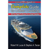 The Complete Guide to Ocean Cruising: All You Need to Know for a Great Vacation