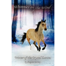 Winter of the Crystal Dances: A Wilderness Horse Adventure