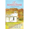 The Schoolhouse: A Hickory Grove Novel