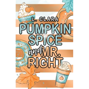 Pumpkin Spice and Mr. Right