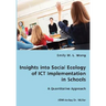 Insights into Social Ecology of ICT Implementation