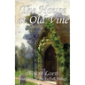 The House at Old Vine