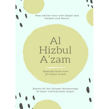 Al Hizbul Azam - Selected Duas from Al-Hizbul A'zam