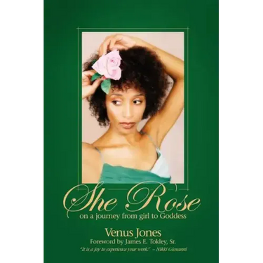 She Rose: On a Journey from Girl to Goddess