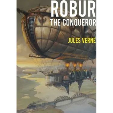 Robur the Conqueror: a science fiction novel by Jules Verne, published in 1886 and also known as The Clipper of the Clouds