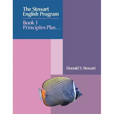 The Stewart English Program: Book 1 Principles Plus . . .
