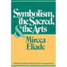Symbolism, the Sacred, and the Arts