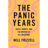 The Panic Years: Dates, Doubts, and the Mother of All Decisions