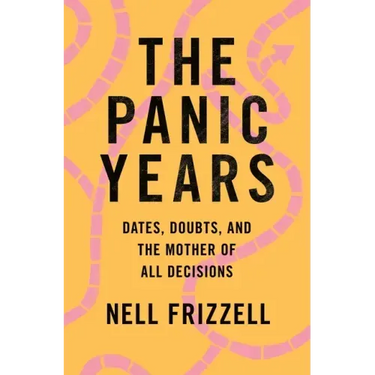 The Panic Years: Dates, Doubts, and the Mother of All Decisions