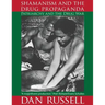 Shamanism and the Drug Propaganda: The Birth of Patriarchy and the Drug War