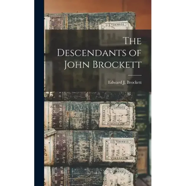 The Descendants of John Brockett