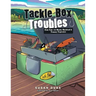 Tackle Box Troubles: Fish Tale #2: Bucky Bucktail & Tommy Topwater