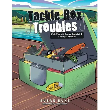 Tackle Box Troubles: Fish Tale #2: Bucky Bucktail & Tommy Topwater