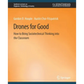 Drones for Good: How to Bring Sociotechnical Thinking Into the Classroom