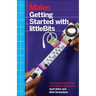 Getting Started with Littlebits: Prototyping and Inventing with Modular Electronics
