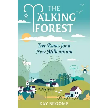 The Talking Forest: Tree Runes for a New Millennium