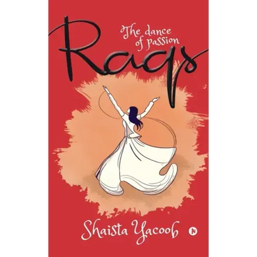 Raqs: The dance of passion