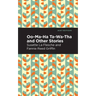 Oo-Ma-Ha-Ta-Wa-Tha and Other Stories
