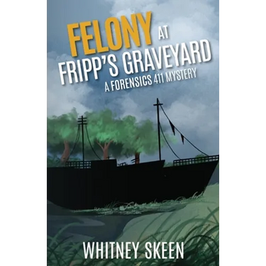 Felony at Fripp's Graveyard