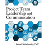 Project Team Leadership and Communication