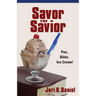 Savor the Savior: Pen, Bible, Ice Cream!
